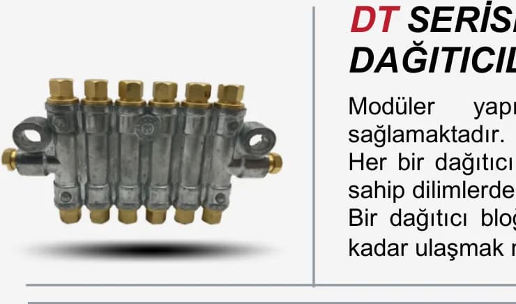 DT Serisi Gres Yağ Dozajlı Dağıtıcılar